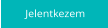 Jelentkezem